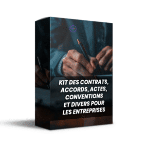 Kit des contrats, accords, actes, conventions et divers pour les entreprises.
